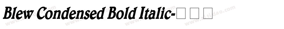 Blew Condensed Bold Italic字体转换